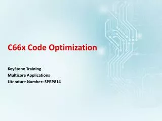 C66x Code Optimization