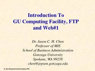 Introduction T o GU Computing Facility, FTP and Web#1