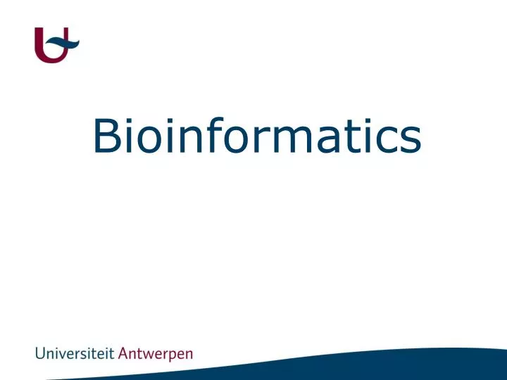 PPT - Bioinformatics PowerPoint Presentation, Free Download - ID:1575872