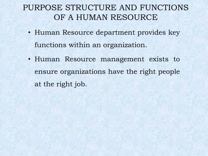 purpose structure and functions of a human resource