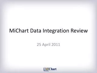 MiChart Data Integration Review