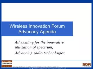 Wireless Innovation Forum Advocacy Agenda