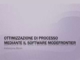 ottimizzazione di processo mediante il software modeFRONTIER