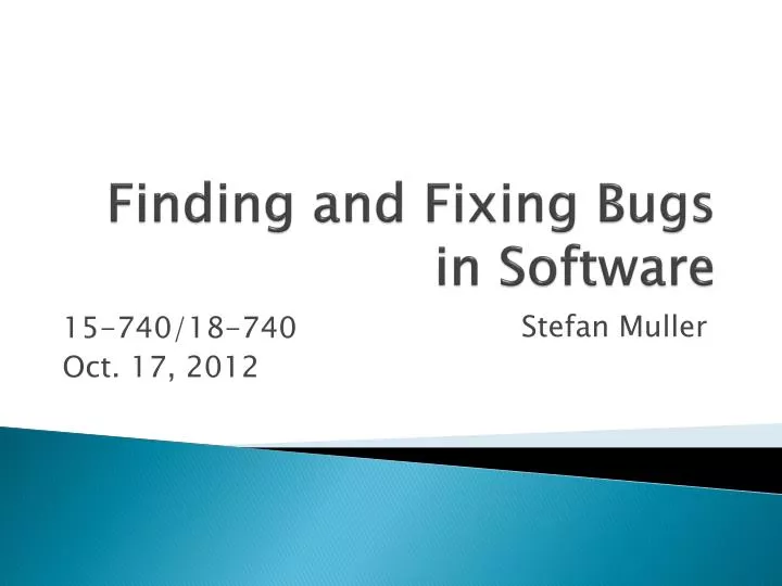 finding and fixing bugs in software