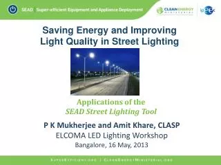 Saving Energy and Improving Light Quality in Street Lighting
