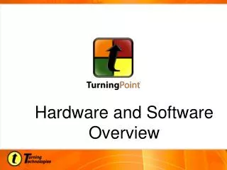 Hardware and Software Overview