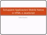 Sviluppare Applicazioni Mobile Native in HTML e JavaScript - slide 1
