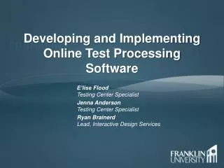 Developing and Implementing Online Test Processing Software
