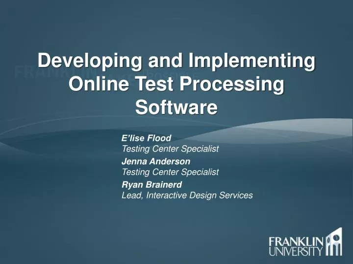 developing and implementing online test processing software