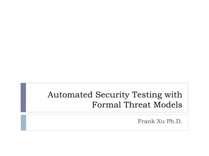 automated security testing with formal threat models