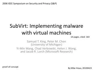 SubVirt : Implementing malware with virtual machines