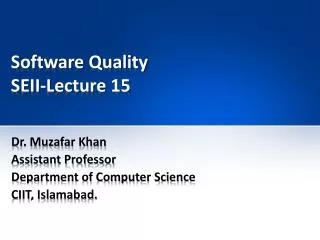Software Quality SEII-Lecture 15