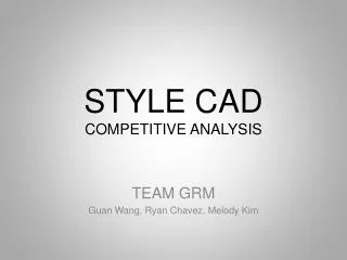 STYLE CAD COMPETITIVE ANALYSIS