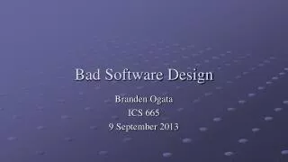 Bad Software Design