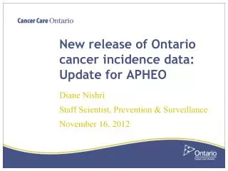 New release of Ontario cancer incidence data: Update for APHEO