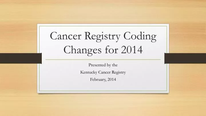 cancer registry coding changes for 2014