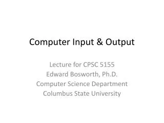 Computer Input &amp; Output
