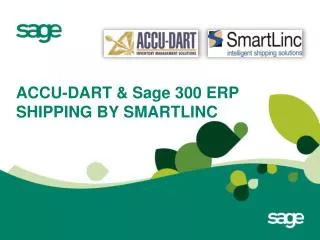 ACCU-DART &amp; Sage 300 ERP SHIPPING BY SMARTLINC