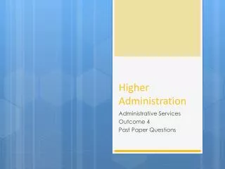Higher Administration