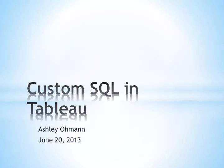 custom sql in tableau