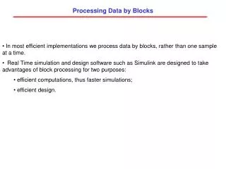 Processing Data by Blocks