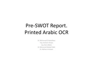 Pre-SWOT Report. Printed Arabic OCR