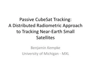 Passive CubeSat Tracking: A Distributed Radiometric Approach to Tracking Near-Earth Small Satellites