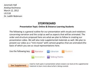 STORYBOARD Presentation Topic: Online &amp; Distance Learning Students