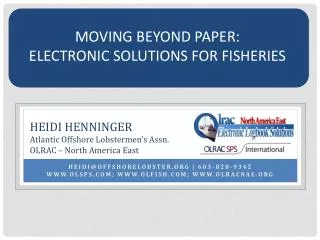 Moving Beyond Paper: Electronic solutions for fisheries