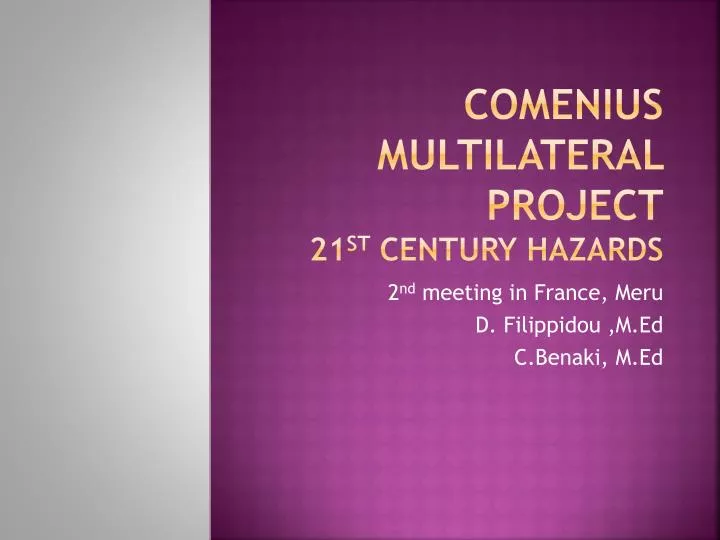 comenius multilateral project 21 st century hazards