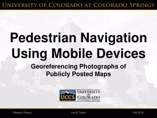 Pedestrian Navigation Using Mobile Devices
