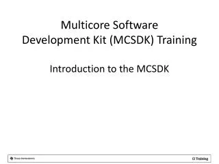 Introduction to the MCSDK
