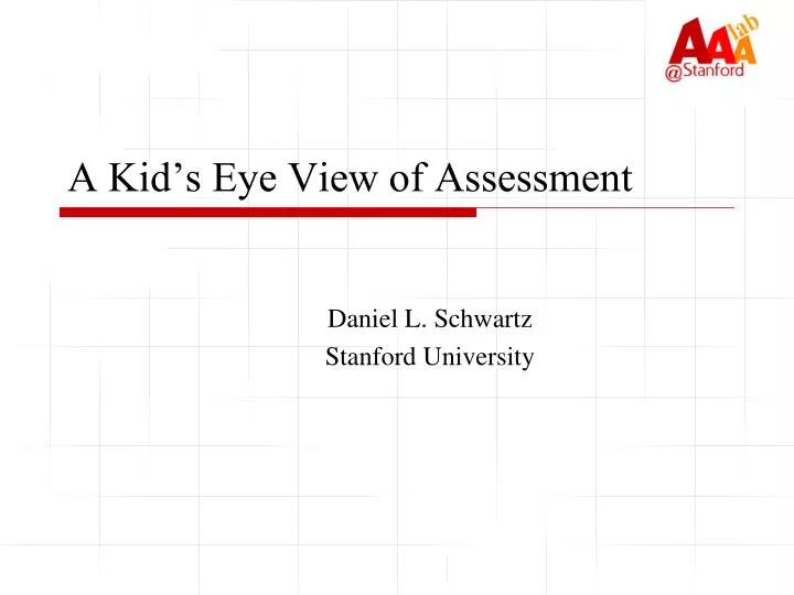 a kid s eye view of assessment