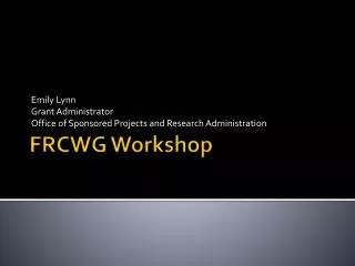 FRCWG Workshop