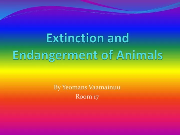 extinction and endangerment of animals