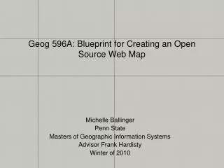 Geog 596A: Blueprint for Creating an Open Source Web Map