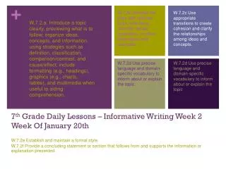 7 th Grade Daily Lessons – Informative Writing Week 2 Week Of January 20th