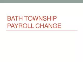 Bath Township Payroll Change