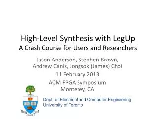 High-Level Synthesis with LegUp A Crash Course for Users and Researchers