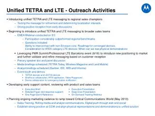 Introducing unified TETRA and LTE messaging to regional sales champions Testing the message for refinement and determini