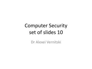 Computer Security set of slides 10
