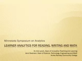 Learner Analytics for Reading, Writing and Math