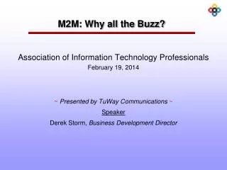 M2M: Why all the Buzz?