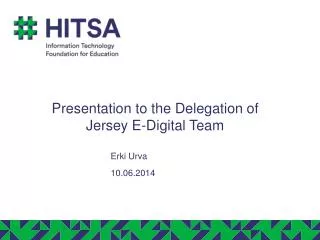 Presentation to the Delegation of Jersey E-Digital Team