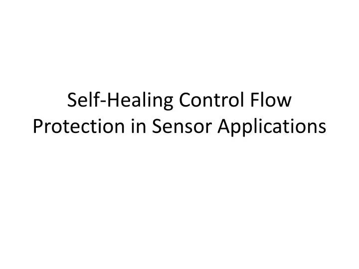 self healing control flow protection in sensor applications
