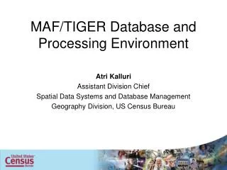 MAF/TIGER Database and Processing Environment