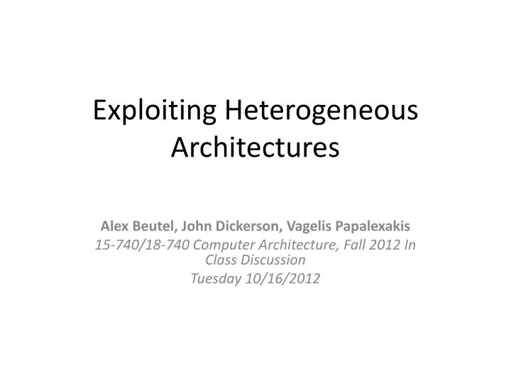 exploiting heterogeneous architectures