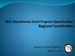 2011 Discretionary Grant Program Opportunities: Regional Coordination