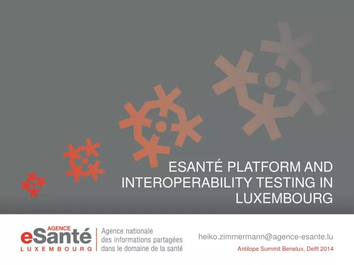 esant platform and interoperability testing in luxembourg