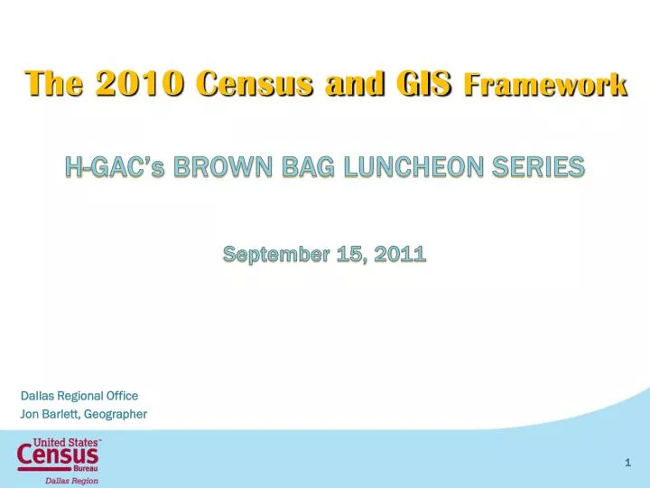 the 2010 census and gis framework